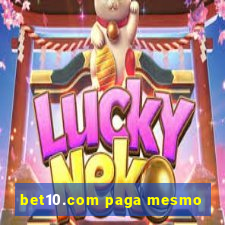 bet10.com paga mesmo